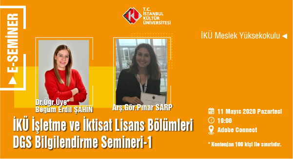 “İKÜ İşletme ve İktisat Lisans Bölümleri DGS Bilgilendirme Semineri-1”